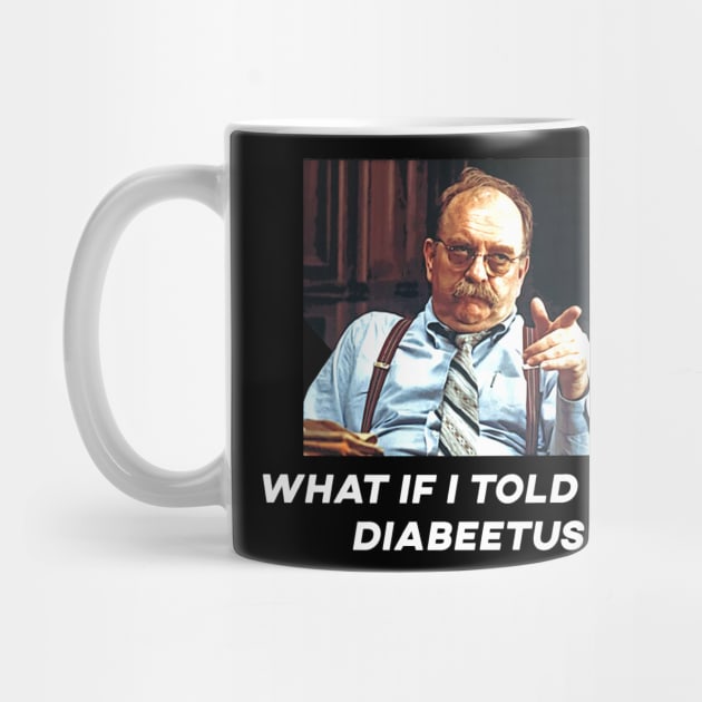 What if i told you diabeetus by clownescape